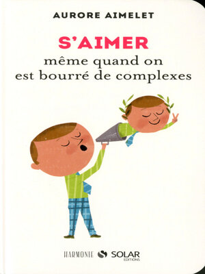 cover image of S'aimer même quand on est bourré de complexes